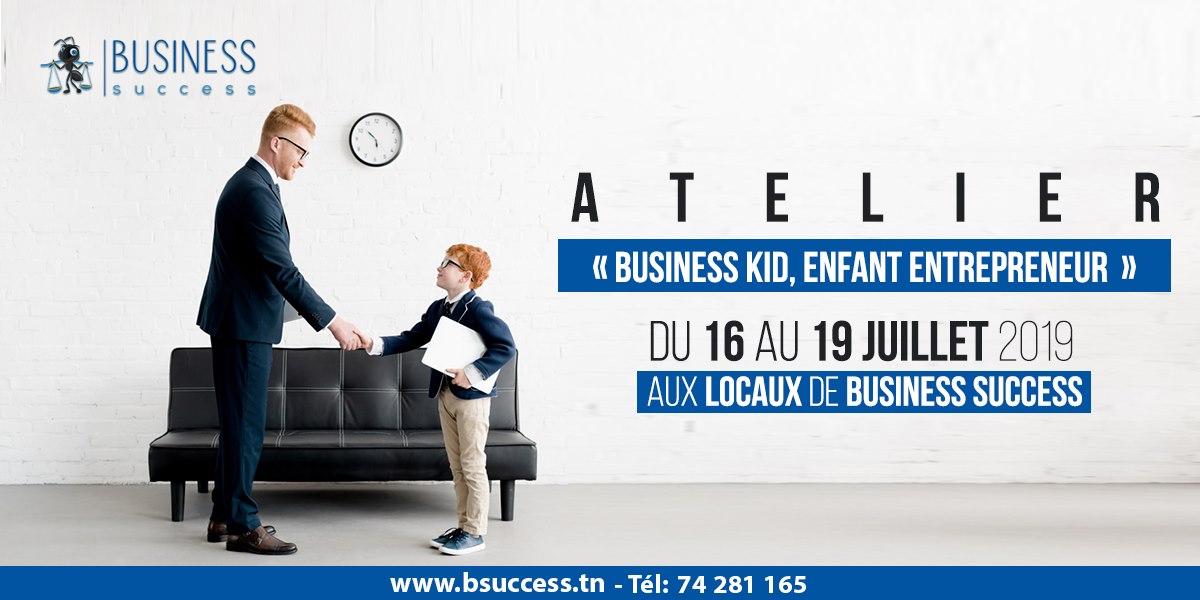 Sfax: un Atelier "BUSINESS KID, Enfant entrepreneur" pour les enfants entre 11 et 16 ans 