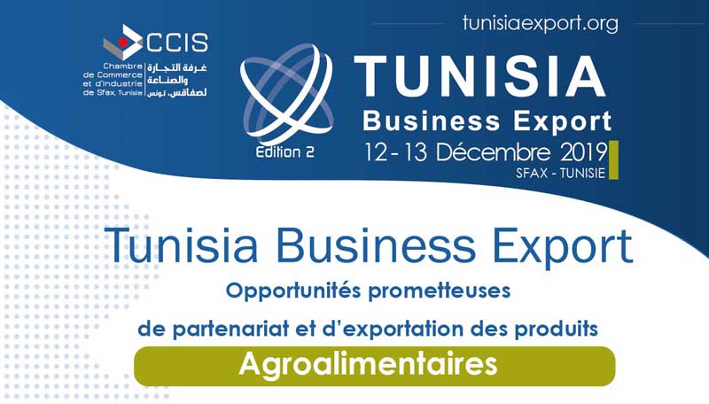 غرفة التجارة والصناعة لصفاقس تنظم منتدى "تونس للأعمال والتصدير" : 35 موردا أجنبيا ومركزية شراء من 14 دولة يؤكدون مشاركتهم في التظاهرة