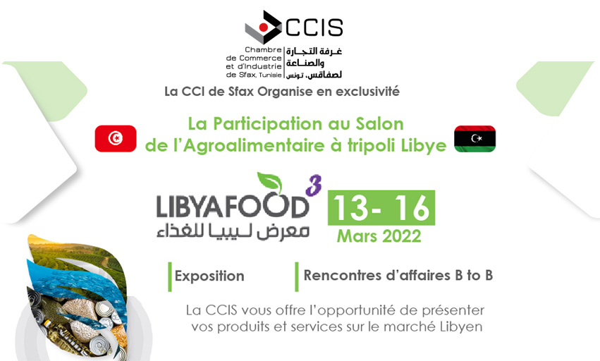 Les Produits Agroalimentaires Tunisiens au « Libya FOOD » Tripoli, 13-16 Mars 2022